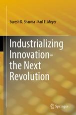 Industrializing Innovation-the Next Revolution 