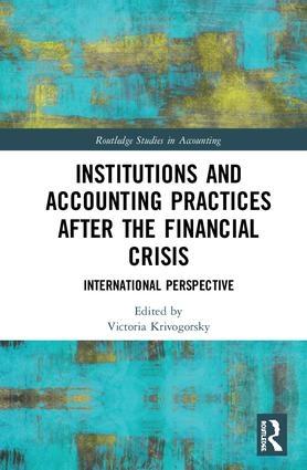 Institutions and Accounting Practices after the Financial Crisis "International Perspective"