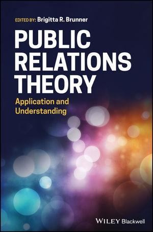 Public Relations Theory "Application and Understanding"