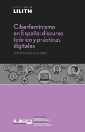 Ciberfeminismo en España: discurso teórico y prácticas digitales