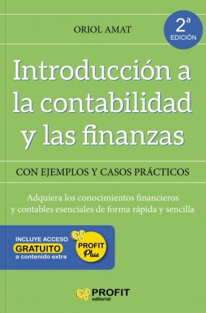 Introducción a la contabilidad y las finanzas "Con ejemplos y casos prácticos"