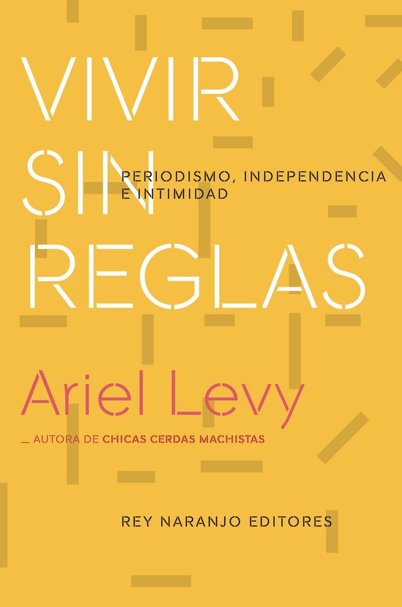 Vivir sin reglas "Perdidismo, independencia e intimidad"