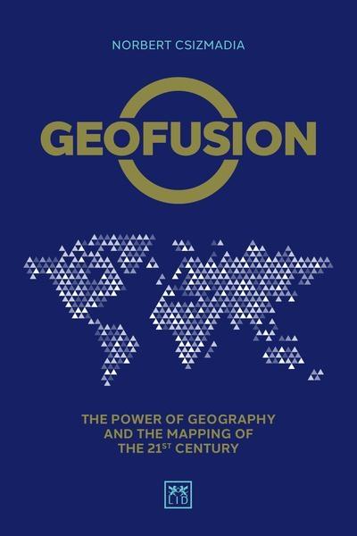 Geofusion "The Power of Geography and the Mapping of the 21st Century "