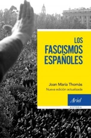 Los fascismos españoles "Nueva edición actualizada"