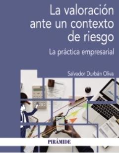 La valoracion ante un contexto de riesgo "La práctica empresarial"