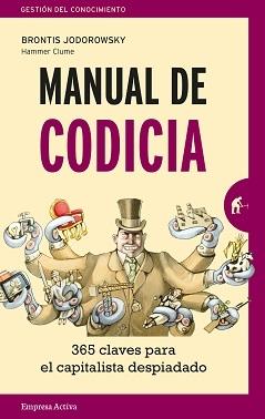 Manual de codicia "365 claves para el capitalista despiadado"