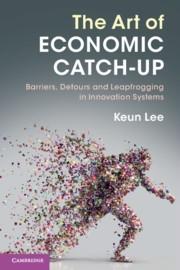 The Art of Economic Catch-Up "Barriers, Detours and Leapfrogging in Innovation Systems"