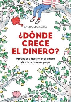 ¿Dónde crece el dinero? "Aprende a gestionar el dinero desde la primera paga"