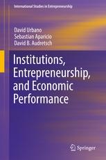 Institutions, Entrepreneurship, and Economic Performance