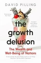 The Growth Delusion "The Wealth and Well-Being of Nations "