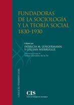 Fundadoras de la Sociología y la Teoría Social  "1830-1930"