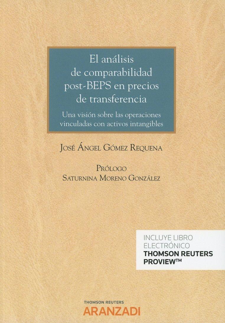 Análisis de comparabilidad post-BEPS en precios de transferencia "Una visión sobre las operaciones vinculadas con activos intangibles "