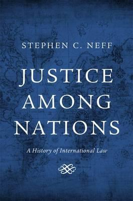 Justice Among Nations "A History of International Law"