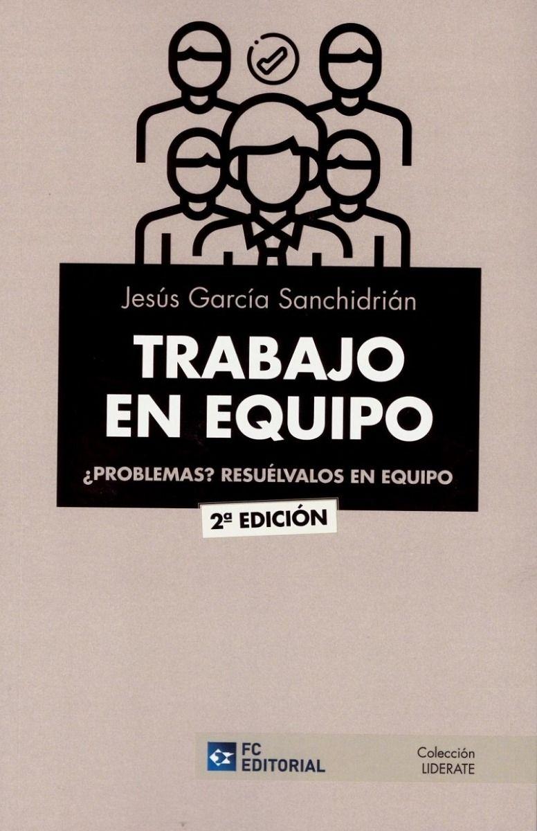 Trabajo en equipo "¿Problemas? Resuélvalos en equipo"