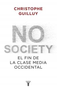 No society "El fin de la clase media occidental"