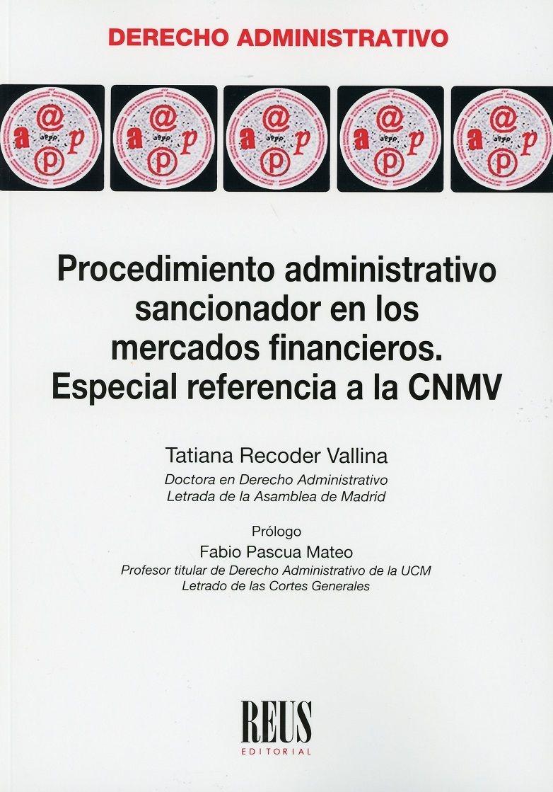 Procedimiento administrativo sancionador en los mercados financieros "Especial referencia a la CNMV "