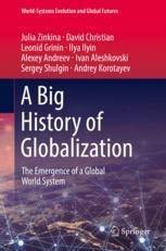 A Big History of Globalization  "The Emergence of a Global World System"