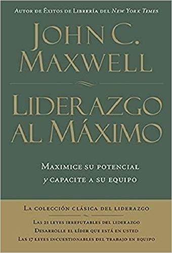 Liderazgo al máximo "Maximice su potencial y capacite a su equipo"