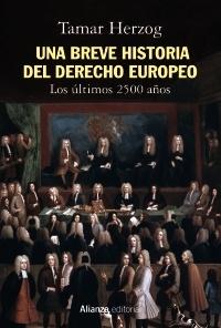Una breve historia del del derecho europeo "Los últimos 2500 años"