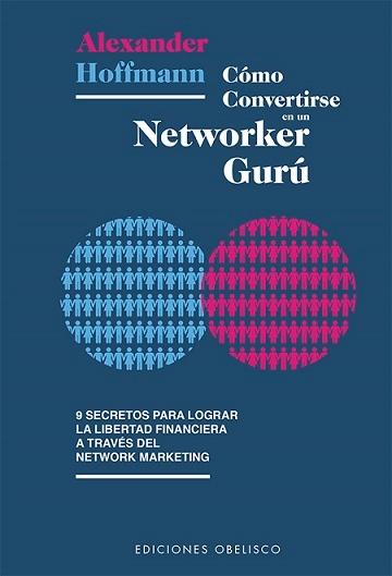 Cómo convertirse en un Networker Gurú