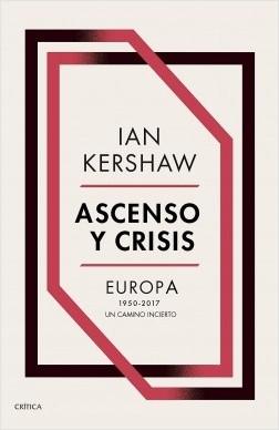 Ascenso y crisis "Europa 1950-2017: un camino incierto"
