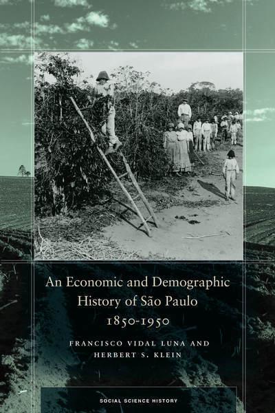 An Economic and Demographic History of São Paulo "1850-1950"