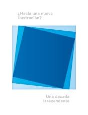 ¿Hacia una nueva Ilustración?  "Una década trascende"