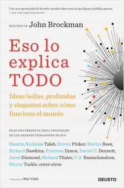 Eso lo explica todo "Ideas bellas, profundas y elegantes sobre cómo funciona el mundo"