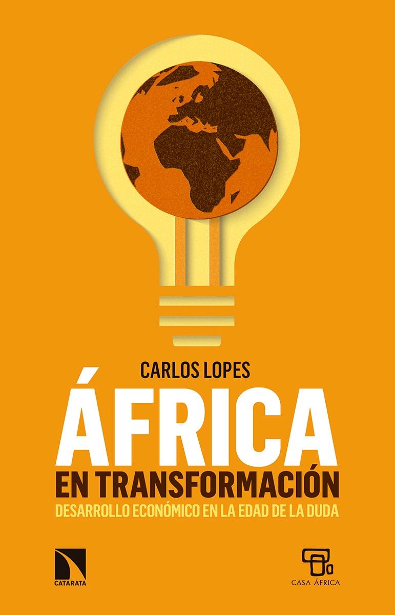 África en transformación "Desarrollo económico en la era de la duda"