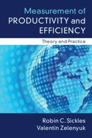 Measurement of Productivity and Efficiency "Theory and Practice"