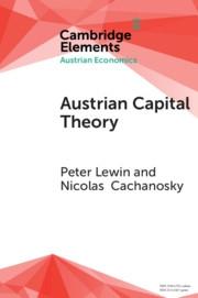 Austrian Capital Theory "A Modern Survey of the Essentials"