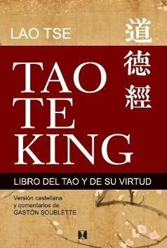 Tao Te King "Libro del Tao y de su virtud"