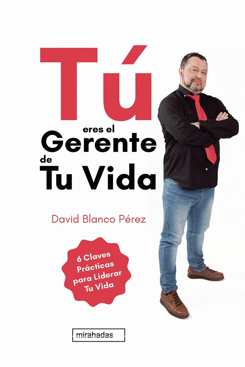 Tú eres el gerente de tu vida