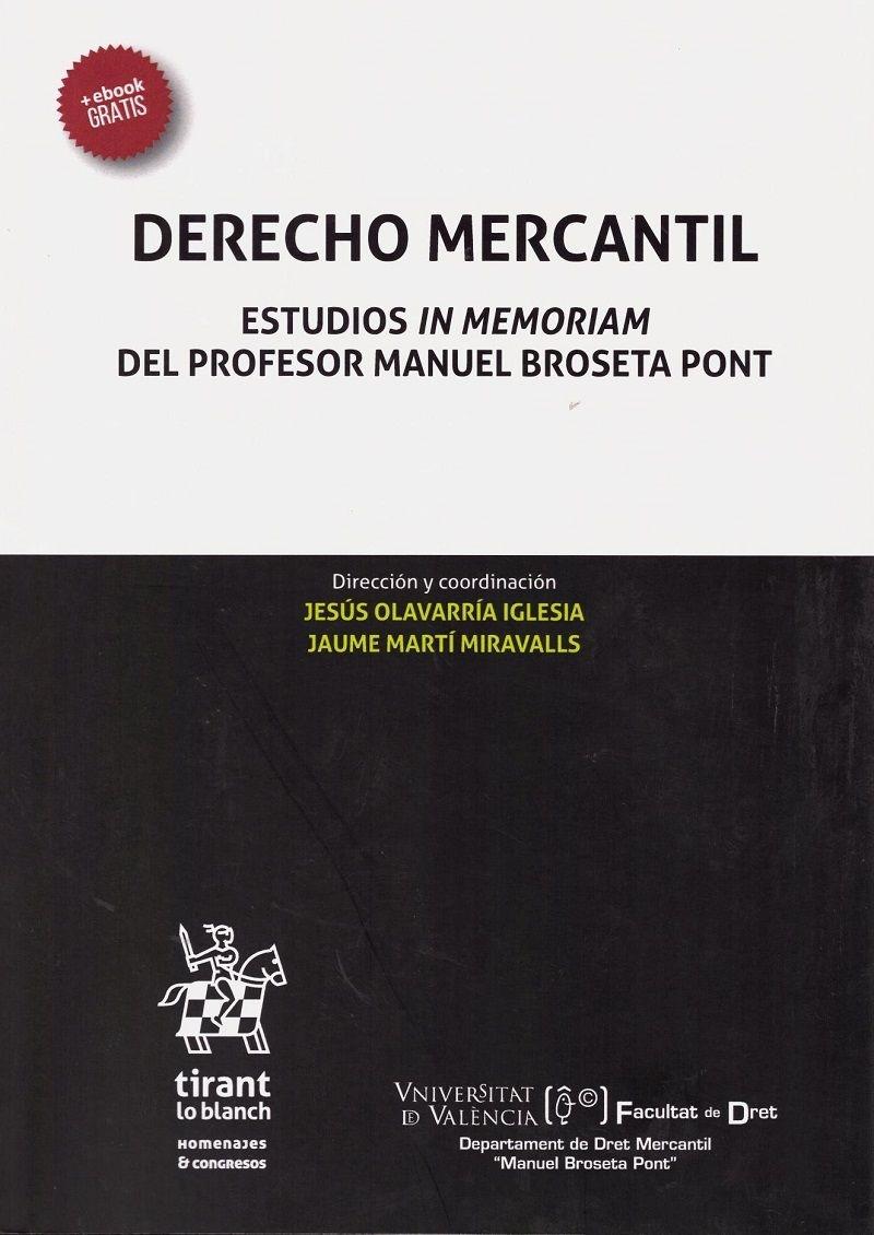 Derecho Mercantil "Estudios in Memoriam del Profesor Manuel Broseta Pont"