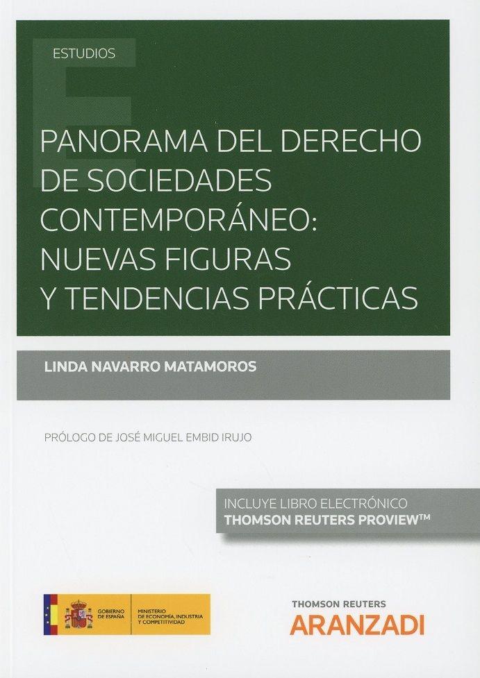 Panorama del Derecho de Sociedades Contemporáneo "Nuevas Figuras y Tendencias Prácticas "