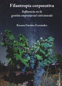 Filantropía corporativa "Influencia en la gestión empresarial vitivinícola"