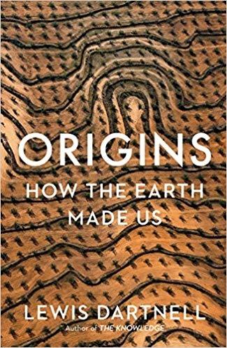 Origins "How the Earth Made Us"