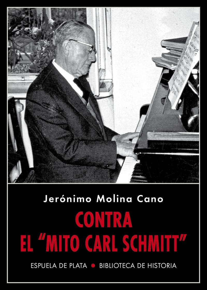 Contra el "Mito Carl Schmitt"