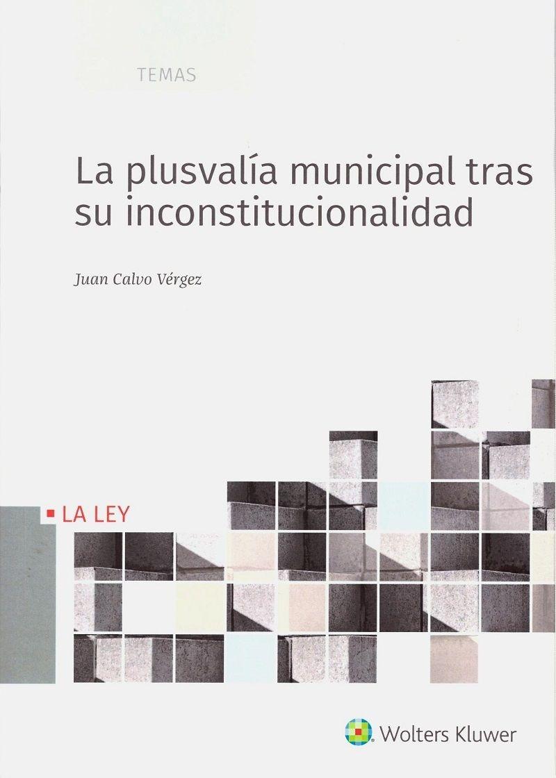 La plusvalía municipal tras su Inconstitucionalidad