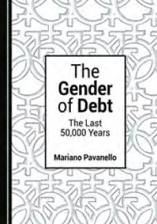 The Gender of Debt "The Last 50,000 Years "