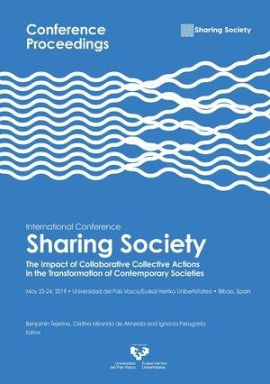 International Conference Sharing Society "The Impact of collaborative and collective actions in the transformation of contemporary societies"