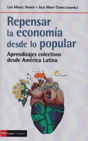 Repensar la economía desde lo popular "Apendizajes colectivos desde América Latina"