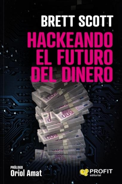 Hackeando el futuro del dinero