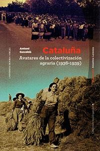 Cataluña "Avatares de la colectivización agraria (1936-1939) "