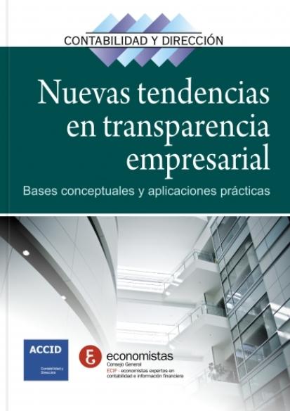 Nuevas tendencias en transparencia empresarial  "Bases conceptuales y aplicaciones prácticas"