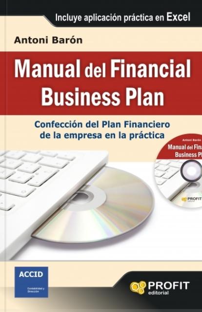 Manual del financial business plan "Confección del Plan Financiero de la empresa en la práctica "