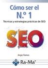 Cómo ser el Nº 1 SEO "Técnicas y estrategias prácticas de SEO"