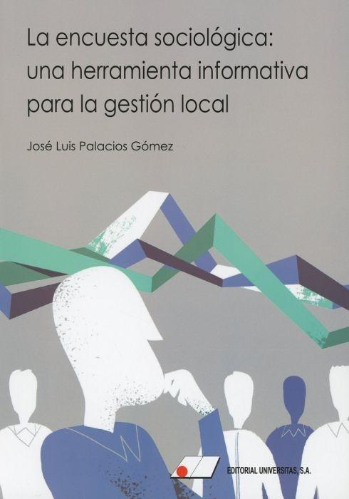 La encuesta sociológica "Una herramienta informativa para la gestión local "