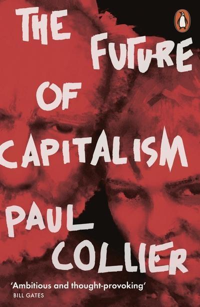 The Future of Capitalism "Facing the New Anxieties"