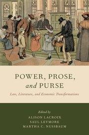 Power, Prose, and Purse "Law, Literature, and Economic Transformations"